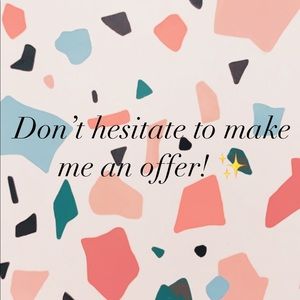 Make me an offer anytime!